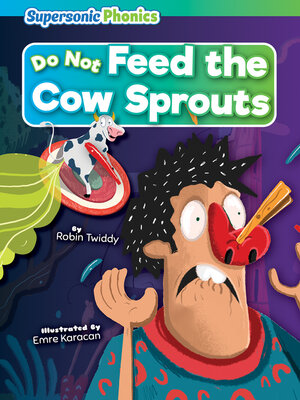cover image of Do Not Feed the Cow Sprouts